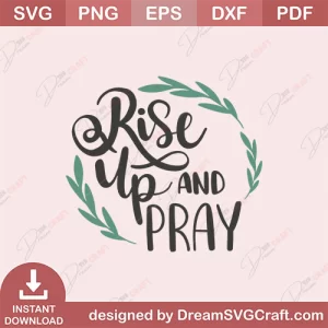 Rise Up And Pray SVG