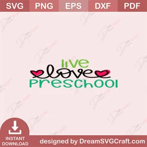 Live Love Preschool SVG