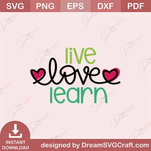 Live Love Learn SVG