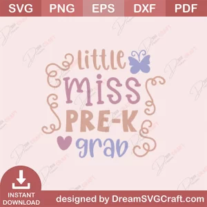 Little Miss Pre k Grad SVG