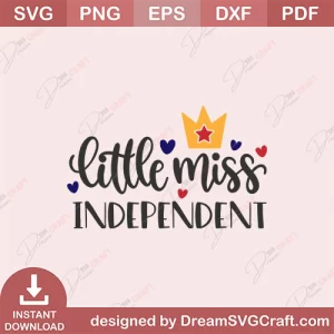 Little Miss Independant SVG