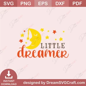 Little Dreamer SVG