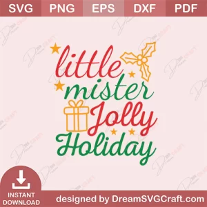 Little Mister Jolly Holiday SVG