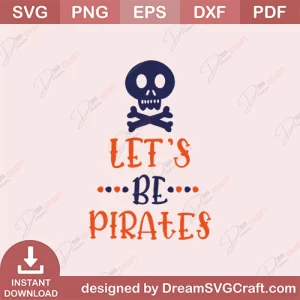 Lets Be Pirates SVG