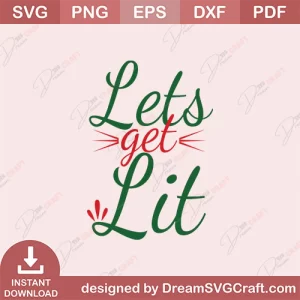 Lets Get Lit SVG