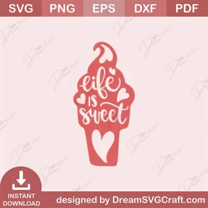 Life Is Sweet SVG