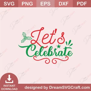 Lets Celebrate SVG