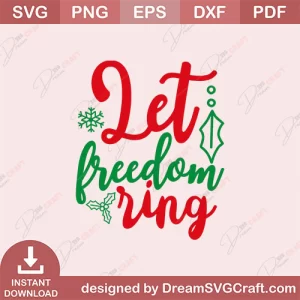 Let Freedom Ring SVG