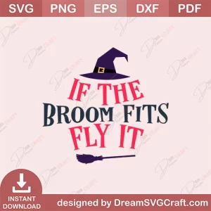 If The Broom Fits Fly It SVG