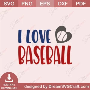 I Love Baseball SVG