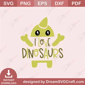 I Love Dinosaurs SVG
