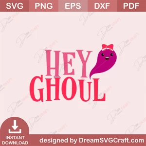 Hey Ghoul SVG