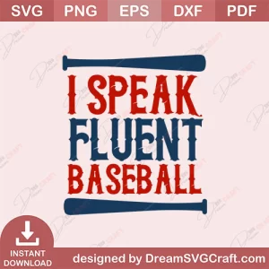 I Speak Fluent Baseball SVG