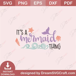 Its A Mermaid Thing SVG
