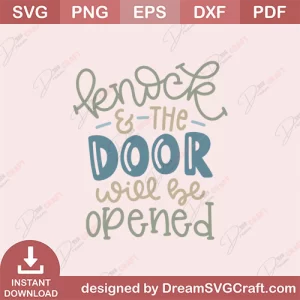 Knock & The Door Will Be Opened SVG
