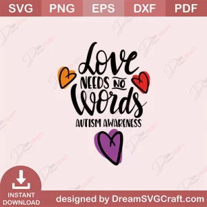 Love Needs No Words SVG