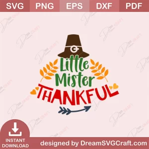 Little Mister Thankful SVG