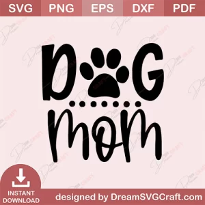 Dog Mom SVG