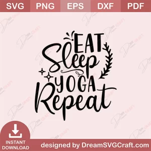 Eat Sleep Yoga Repeat SVG