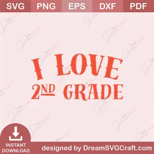 I Love 2nd Grade SVG