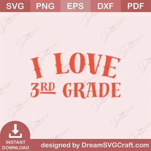 I Love 3rd Grade SVG