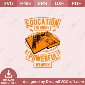 Education Is More Powerful Weapon SVG
