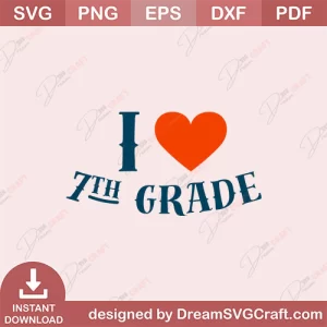 I Heart 7th Grade SVG
