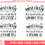 Fun and Quirky SVG Files for Cricut - Most Likely To Drink & Eat All | Coffee SVG For shirts