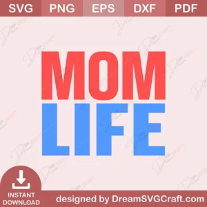 Mom Life SVG