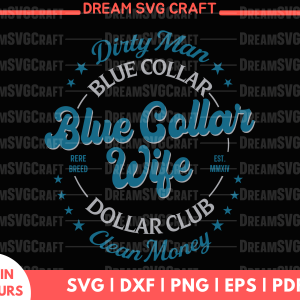 Blue Collar Wife SVG files for cricut