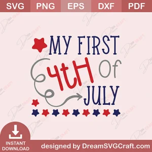My First Fourth Of July SVG