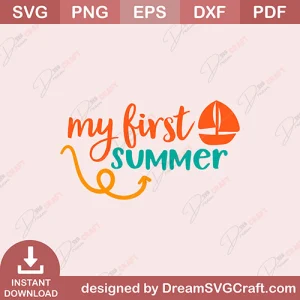 My First Summer SVG