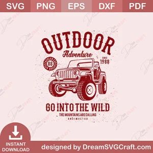 Outdoor Adventure Go Into The Wild SVG