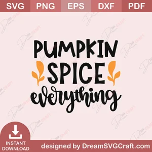 Pumpkin Spice Everything SVG