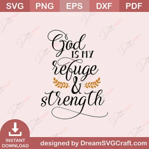 God Is My Refuge And Strength SVG
