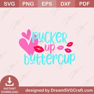 Pucker Up Buttercup SVG