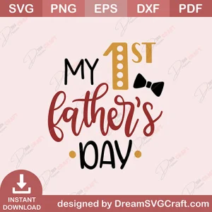 My 1st Father Day SVG