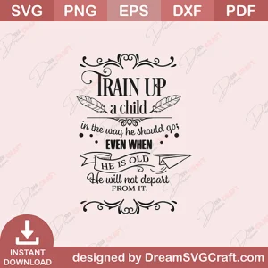 Train Up A Child SVG