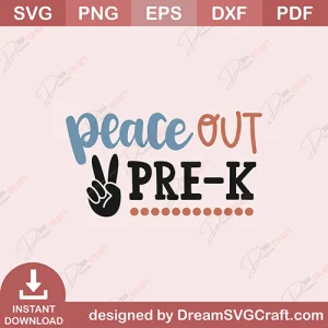 Peace Out Pre K SVG
