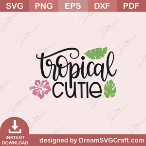 Tropical Cutie SVG