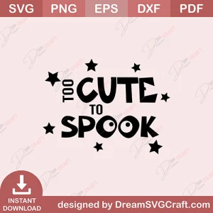 Too Cute To Spook Stars SVG