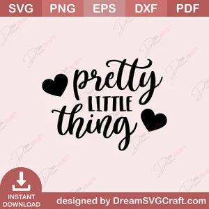 Pretty Little Thing SVG