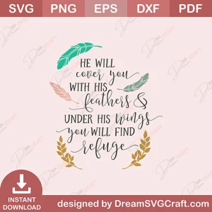 He Will Cover You With His Feathers SVG