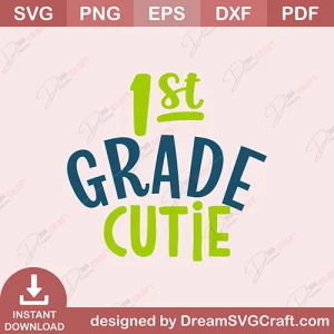 1st Grade Cutie SVG