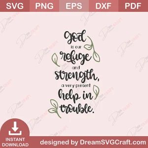 God Is Our Refuge And Stength SVG