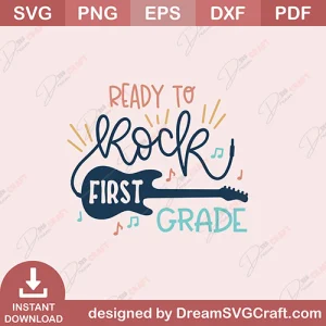 Ready To Rock First Grade SVG