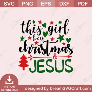 This Girl Loves Christmas Jesus SVG