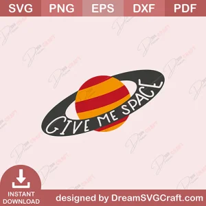 Give Me Space SVG