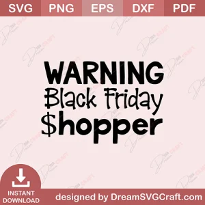 Warning Black Friday Shopper SVG