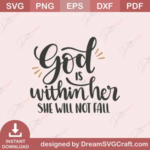 God Is Wothin Her She Will Not Fall SVG